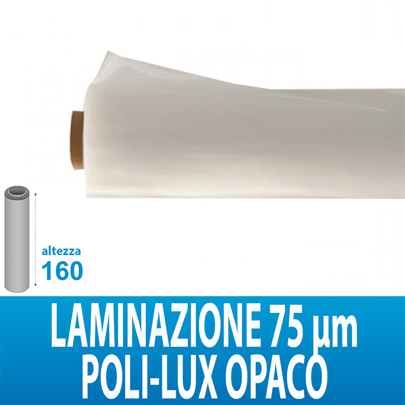 LAMINAZIONE P.LUX725 OPACO POL. UV50% 75MIC 50MTL POLITAPE H160